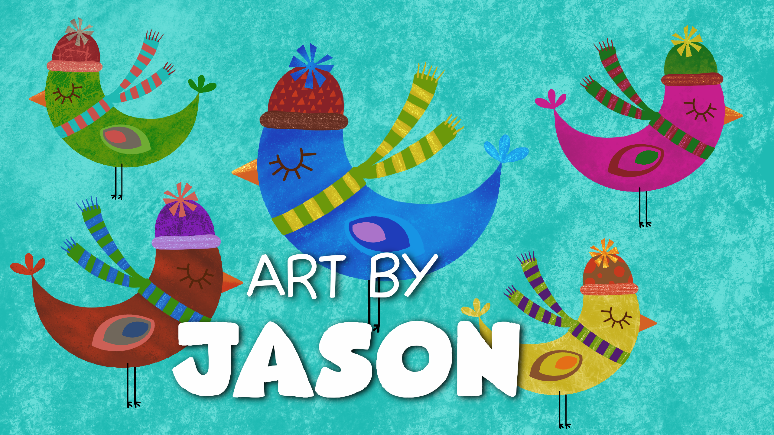 Six colorful cartoon birds — green, blue, red, pink, brown, and yellow — each wearing a knit hat and scarf, are arranged on a textured teal background; bright, playful, and folk-art inspired.